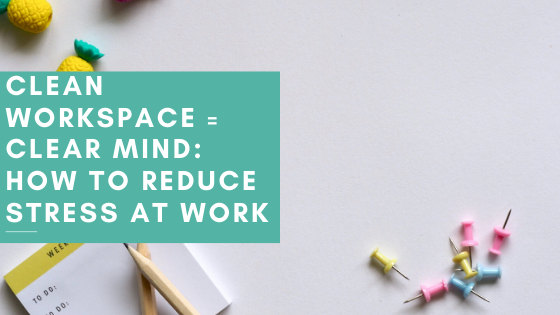 Clean Spaces, Clear Minds: How Cleanliness Impacts Workplace Productivity and Creativity